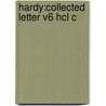 Hardy:collected Letter V6 Hcl C door Thomas Hardy