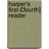 Harper's First-£Fourth] Reader