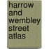 Harrow And Wembley Street Atlas