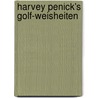 Harvey Penick's Golf-Weisheiten door Harvey Penick