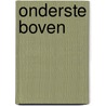 Onderste boven by A.H. Bos