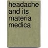 Headache And Its Materia Medica by Benoni F. Underwood