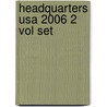 Headquarters Usa 2006 2 Vol Set by Omnigraphics