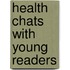 Health Chats With Young Readers