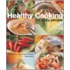 Healthy Cooking For Busy People