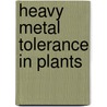Heavy Metal Tolerance in Plants by Shaw