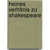 Heines Verhltnis Zu Shakespeare door Ernst August Schalles