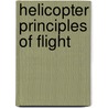 Helicopter Principles Of Flight by Unknown