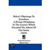 Helon's Pilgrimage To Jerusalem by Frederick Strauss