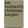 Her Husband's Christmas Bargain door Margaret Mayo