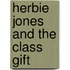 Herbie Jones And The Class Gift