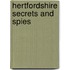Hertfordshire Secrets And Spies