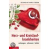 Herz- und Kreislauferkrankungen door Maria Treben