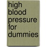 High Blood Pressure for Dummies door Alan L. Rubin Md