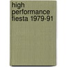 High Performance Fiesta 1979-91 by R.M. Clarket