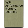 High Performance Memory Systems door Haldun Hadimioglu