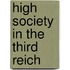 High Society In The Third Reich