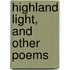 Highland Light, And Other Poems