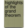 Highlights Of The Grand Theorem door G. Oyibo