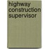 Highway Construction Supervisor