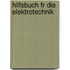 Hilfsbuch Fr Die Elektrotechnik