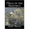 Hills Of The Shatemuc, Volume I by Susan Warner