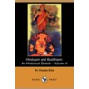 Hinduism and Buddhism, Volume 2 by Sir Charles Eliot