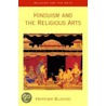 Hinduism and the Religious Arts by Heather Mary Elgood