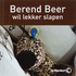 Berend Beer wil lekker slapen