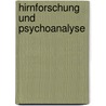 Hirnforschung und Psychoanalyse door Onbekend