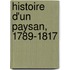 Histoire D'Un Paysan, 1789-1817