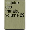 Histoire Des Franais, Volume 29 door Jean-Charles-L�Onard Simonde Sismondi
