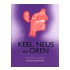 Keel, Neus en Oren