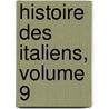 Histoire Des Italiens, Volume 9 door Cesare Cantù