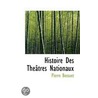 Histoire Des Theatres Nationaux door Pierre Bossuet