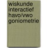 Wiskunde Interactief havo/vwo Goniometrie