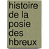 Histoire de La Posie Des Hbreux