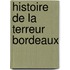 Histoire de La Terreur Bordeaux