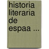 Historia Literaria de Espaa ... door Rafael Rodriguez Mohedano