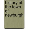 History Of The Town Of Newburgh door Chas W. Tice