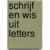 Schrijf en wis uit Letters door Onbekend