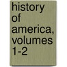 History of America, Volumes 1-2 by William Robertson