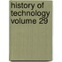 History of Technology Volume 29