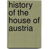 History of the House of Austria door Onbekend