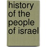 History of the People of Israel door Anonymous Anonymous