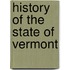 History of the State of Vermont