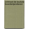 Ontmoet de leukste boerderijendieren