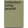 Holländisch - richtig gespielt by Jerzy Konikowski