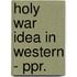 Holy War Idea in Western - Ppr.