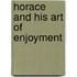 Horace And His Art Of Enjoyment